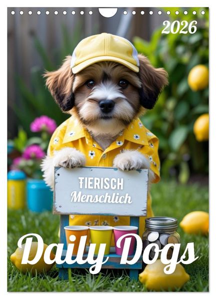 Daily Dogs - Tierisch menschlich (Wandkalender 2026 DIN A4 hoch) CALVENDO Monatskalender