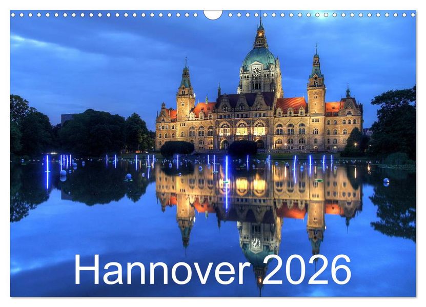 Hannover 2026 (Wandkalender 2026 DIN A3 quer) CALVENDO Monatskalender