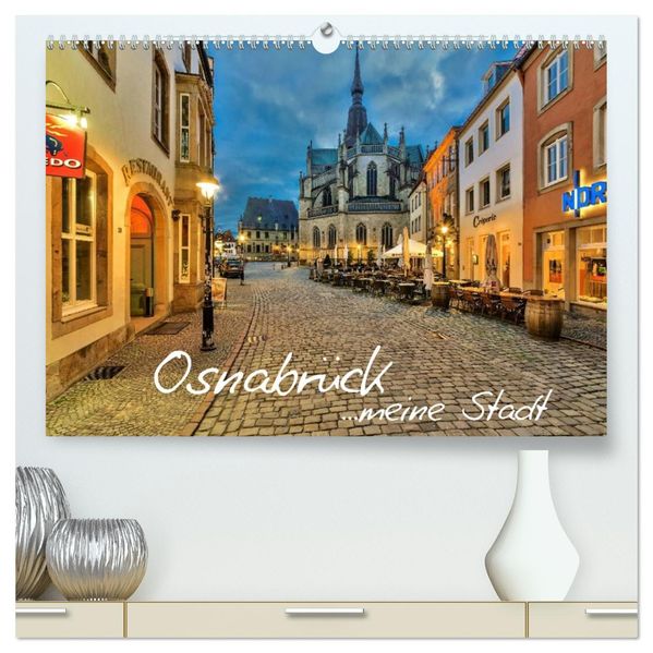 Osnabrück ...meine Stadt (hochwertiger Premium Wandkalender 2026 DIN A2 quer) Kunstdruck in Hochglanz