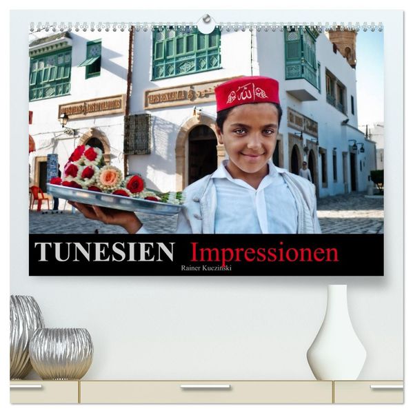 TUNESIEN Impressionen (hochwertiger Premium Wandkalender 2026 DIN A2 quer) Kunstdruck in Hochglanz