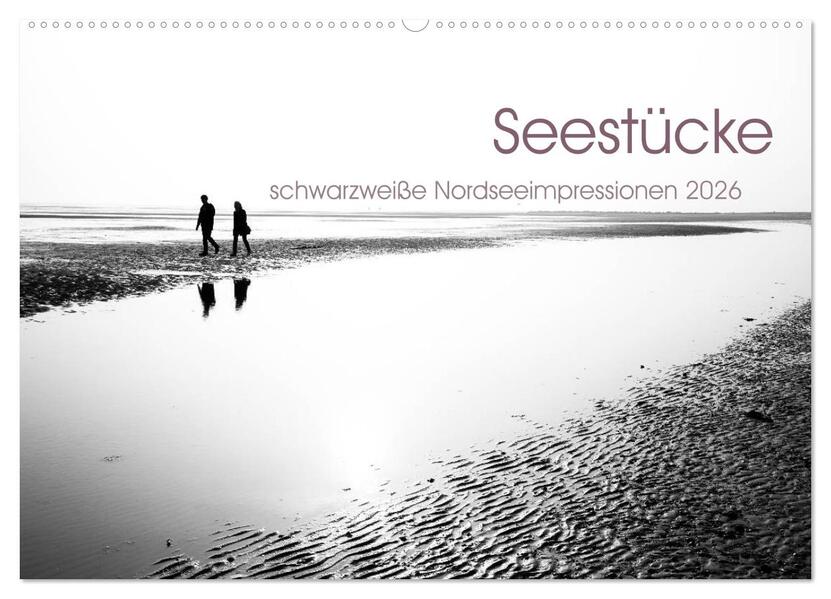 Seestücke. Schwarzweiße Nordseeimpressionen 2026 (Wandkalender 2026 DIN A2 quer) CALVENDO Monatskalender