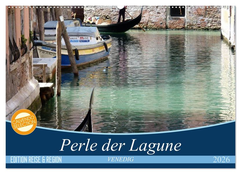 VENEDIG - Perle der Lagune (Wandkalender 2026 DIN A2 quer) CALVENDO Monatskalender