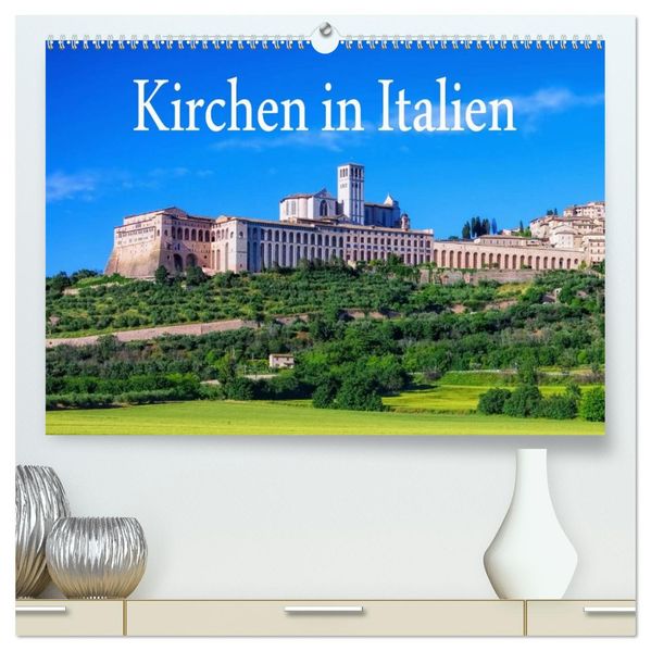Kirchen in Italien (hochwertiger Premium Wandkalender 2026 DIN A2 quer) Kunstdruck in Hochglanz