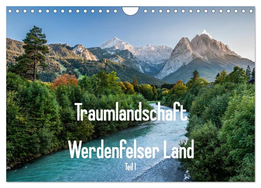 Traumlandschaft Werdenfelser Land - Teil I (Wandkalender 2026 DIN A4 quer) CALVENDO Monatskalender