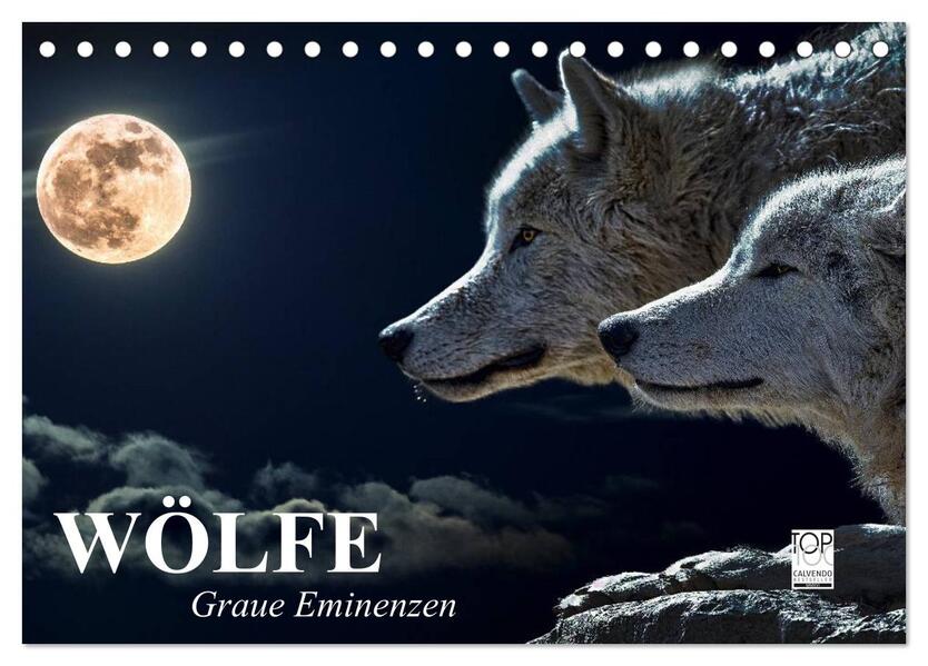 Wölfe. Graue Eminenzen (Tischkalender 2026 DIN A5 quer) CALVENDO Monatskalender