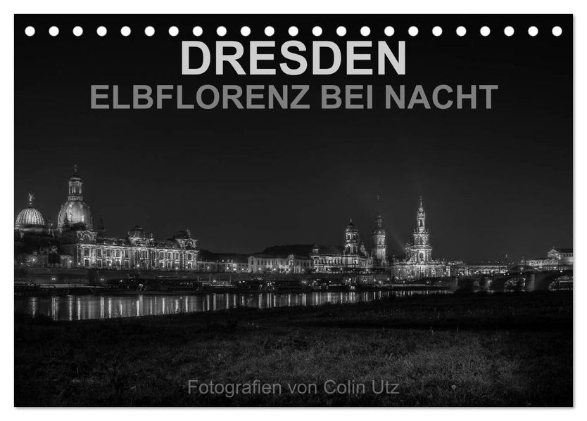 Dresden - Elbflorenz bei Nacht (Tischkalender 2026 DIN A5 quer) CALVENDO Monatskalender