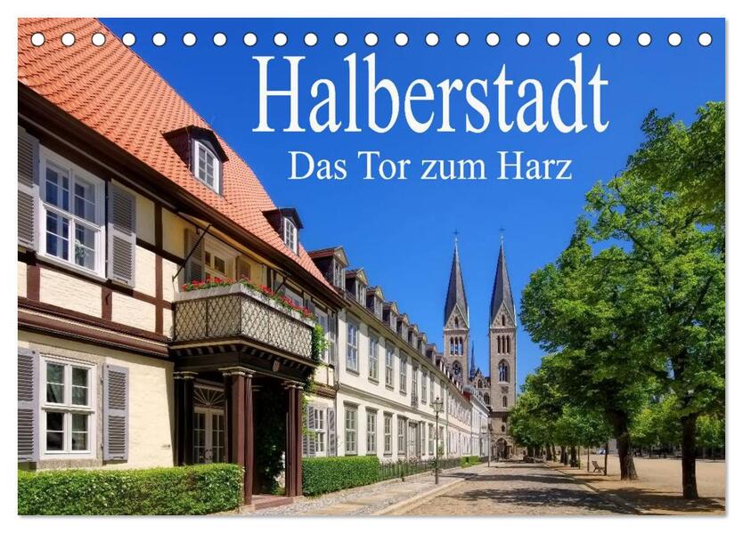 Halberstadt - Das Tor zum Harz (Tischkalender 2026 DIN A5 quer) CALVENDO Monatskalender