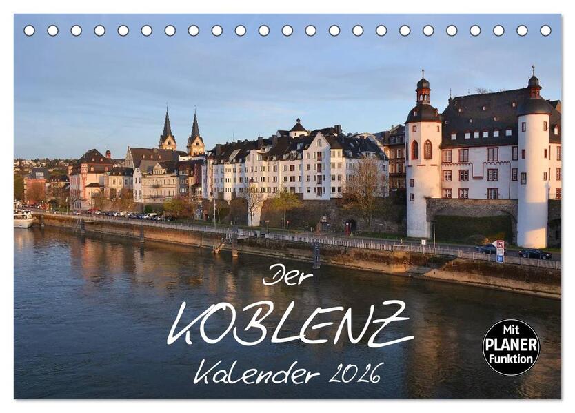 Der Koblenz Kalender (Tischkalender 2026 DIN A5 quer) CALVENDO Monatskalender