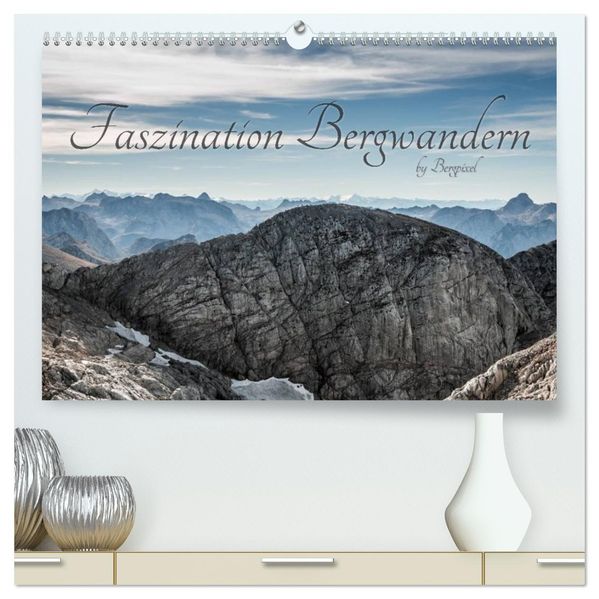 'Bergpixel' Faszination Bergwandern (hochwertiger Premium Wandkalender 2026 DIN A2 quer) Kunstdruck in Hochglanz
