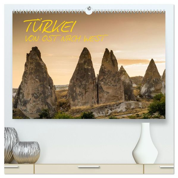 Türkei - von Ost nach West (hochwertiger Premium Wandkalender 2026 DIN A2 quer) Kunstdruck in Hochglanz