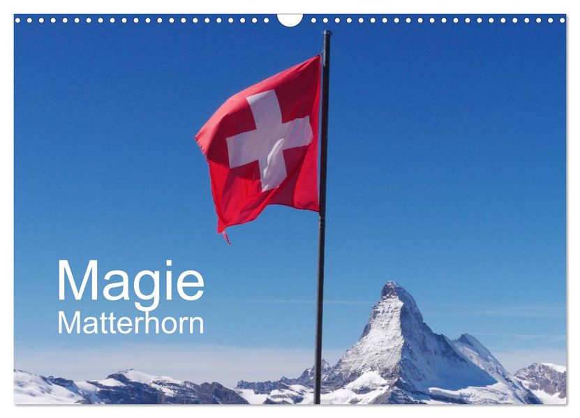 Magie Matterhorn (Wandkalender 2026 DIN A3 quer) CALVENDO Monatskalender