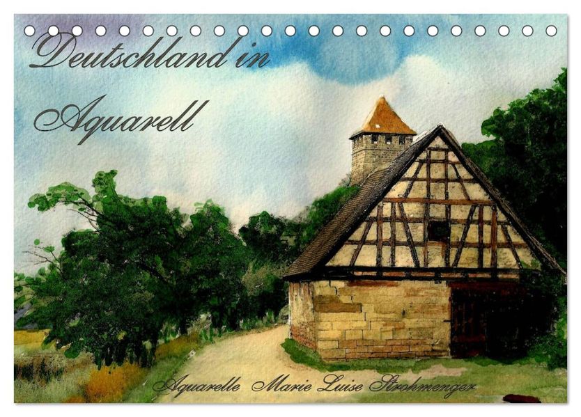 Deutschland in Aquarell (Tischkalender 2026 DIN A5 quer) CALVENDO Monatskalender