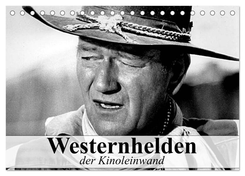Westernhelden der Kinoleinwand (Tischkalender 2026 DIN A5 quer) CALVENDO Monatskalender