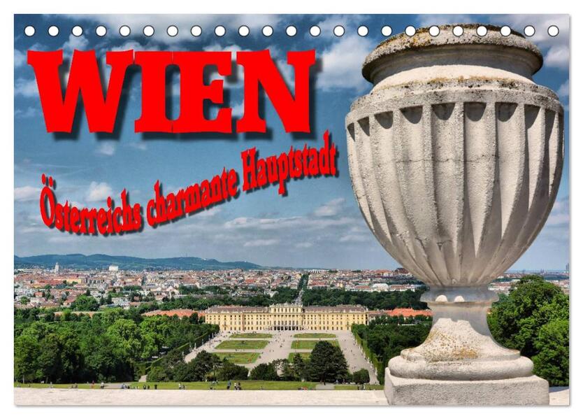 Wien - Österreichs charmante Hauptstadt (Tischkalender 2026 DIN A5 quer) CALVENDO Monatskalender