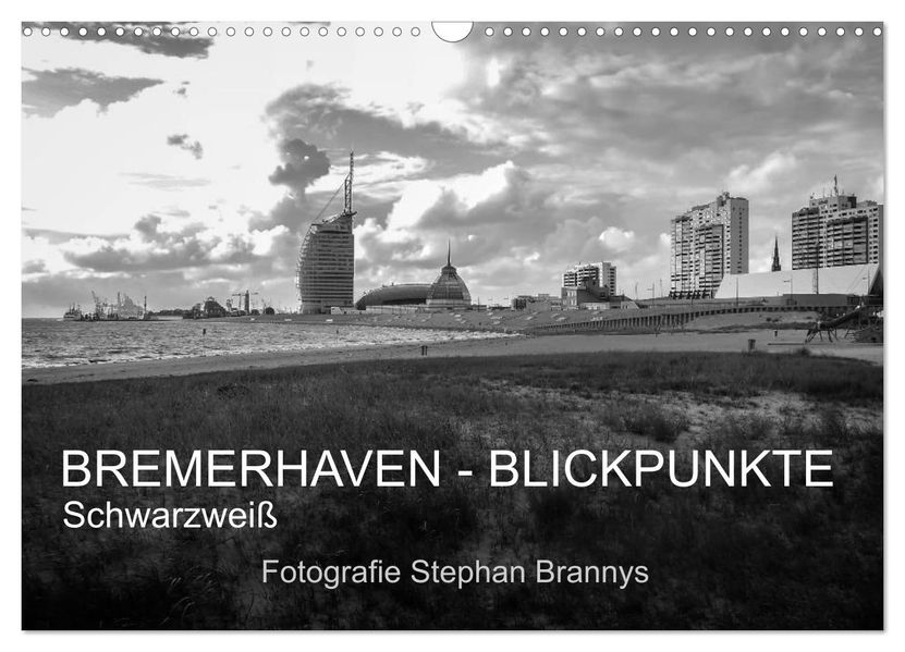 Bremerhaven - Blickpunkte Schwarzweiß (Wandkalender 2026 DIN A3 quer) CALVENDO Monatskalender
