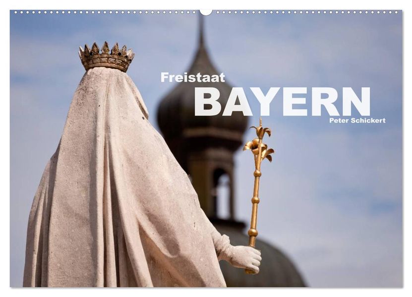 Freistaat Bayern (Wandkalender 2026 DIN A2 quer) CALVENDO Monatskalender