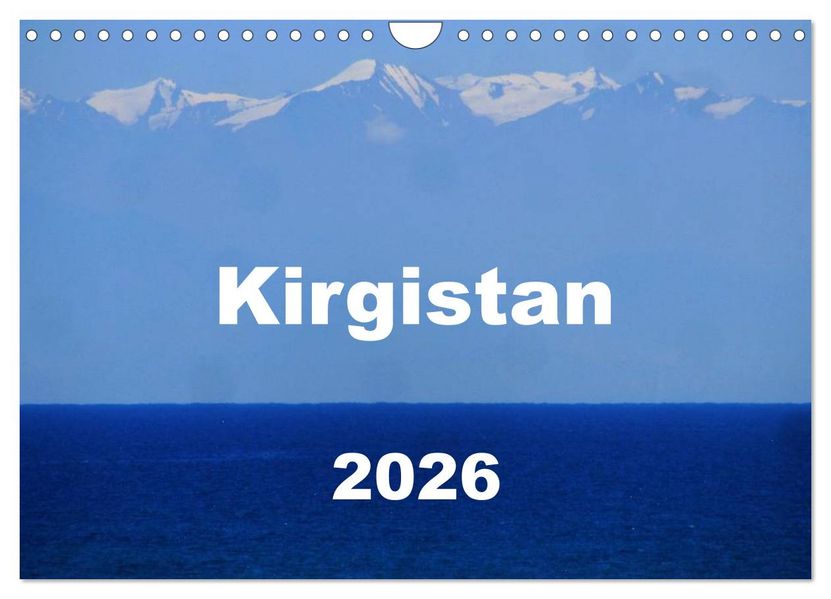 Kirgistan 2026 (Wandkalender 2026 DIN A4 quer) CALVENDO Monatskalender