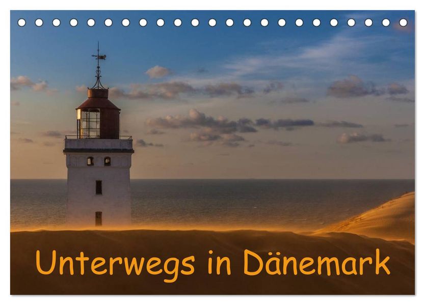 Unterwegs in Dänemark (Tischkalender 2026 DIN A5 quer) CALVENDO Monatskalender