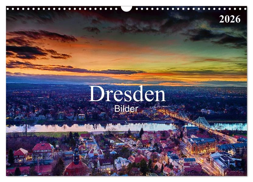 Dresden Bilder 2026 (Wandkalender 2026 DIN A3 quer) CALVENDO Monatskalender