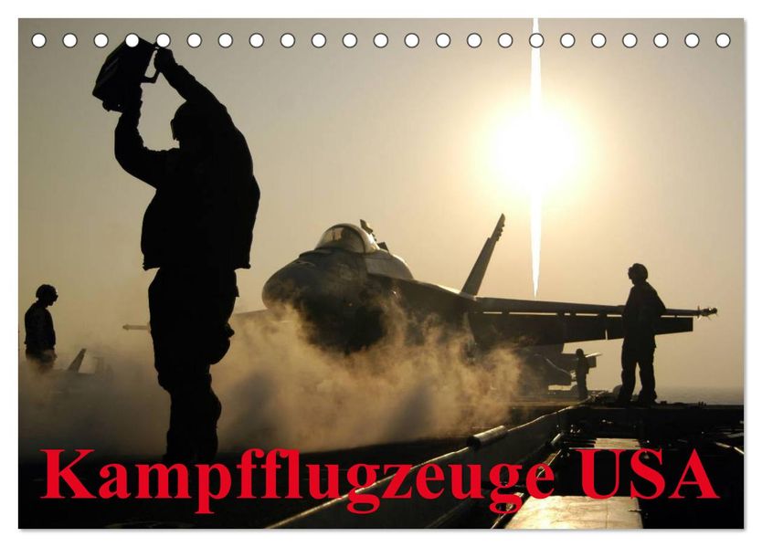 Kampfflugzeuge USA (Tischkalender 2026 DIN A5 quer) CALVENDO Monatskalender