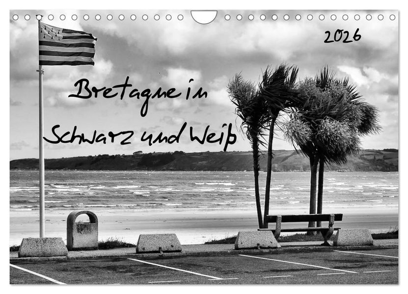 Bretagne in Schwarz und Weiß 2026 (Wandkalender 2026 DIN A4 quer) CALVENDO Monatskalender