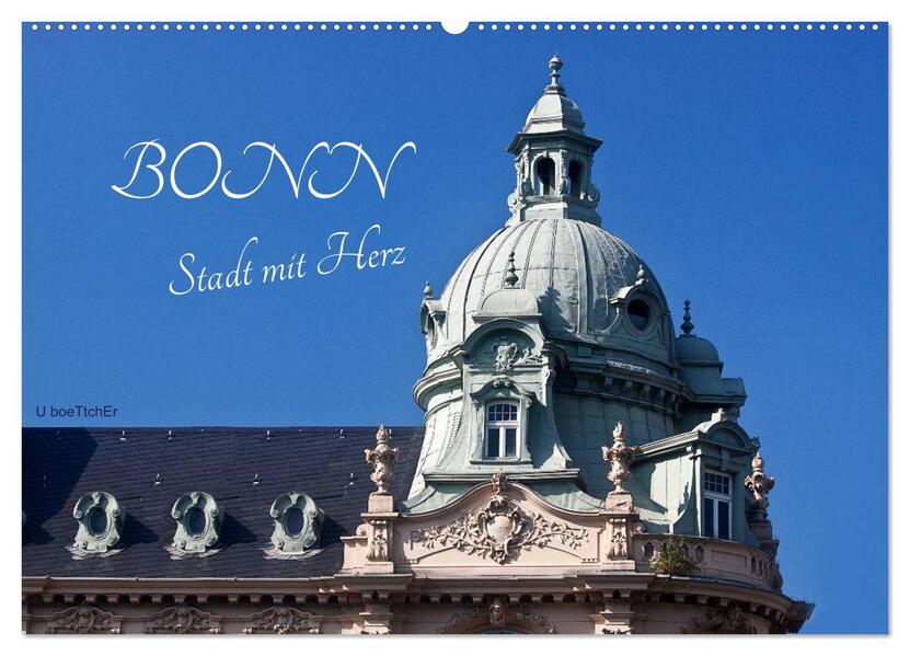 Bonn - Stadt mit Herz (Wandkalender 2026 DIN A2 quer) CALVENDO Monatskalender