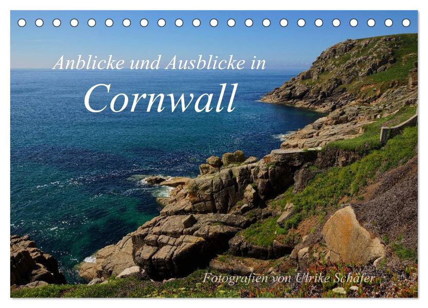 Anblicke und Ausblicke in Cornwall (Tischkalender 2026 DIN A5 quer) CALVENDO Monatskalender