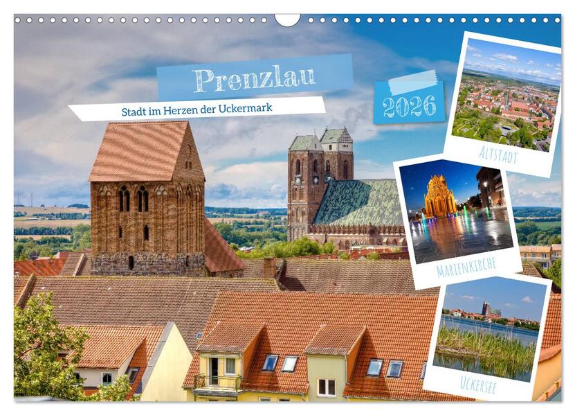 Prenzlau - Stadt im Herzen der Uckermark (Wandkalender 2026 DIN A3 quer) CALVENDO Monatskalender
