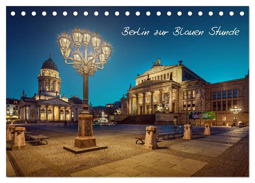 Die Blaue Stunde in Berlin (Tischkalender 2026 DIN A5 quer) CALVENDO Monatskalender