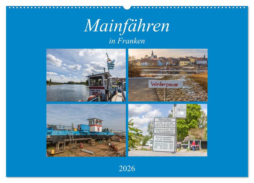 Mainfähren in Franken (Wandkalender 2026 DIN A2 quer) CALVENDO Monatskalender