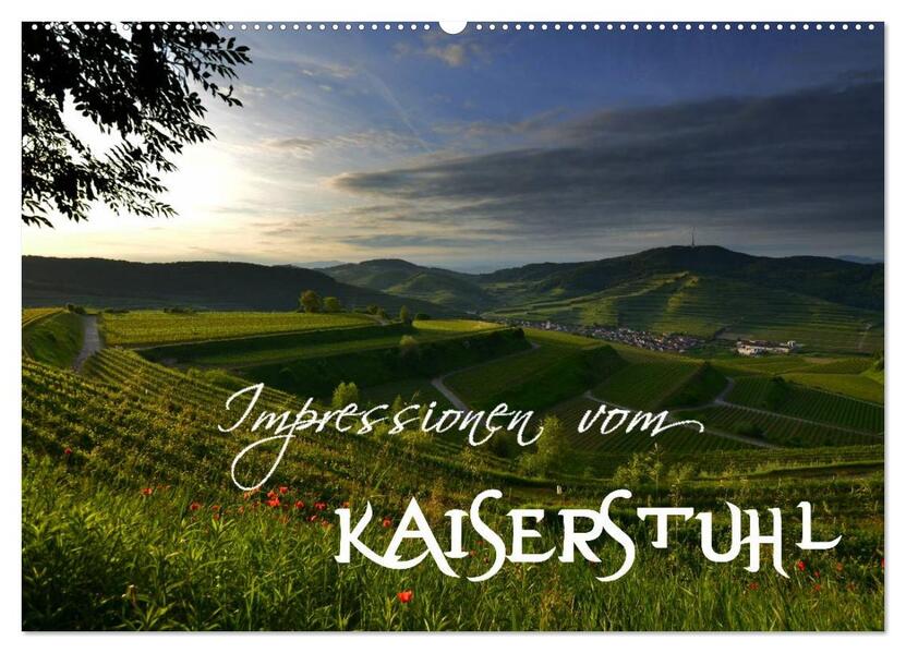 Impressionen vom Kaiserstuhl (Wandkalender 2026 DIN A2 quer) CALVENDO Monatskalender