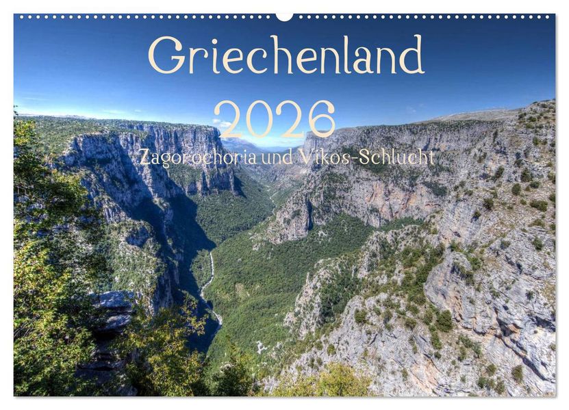 Griechenland 2026 - Zagorochoria und Vikos-Schlucht (Wandkalender 2026 DIN A2 quer) CALVENDO Monatskalender