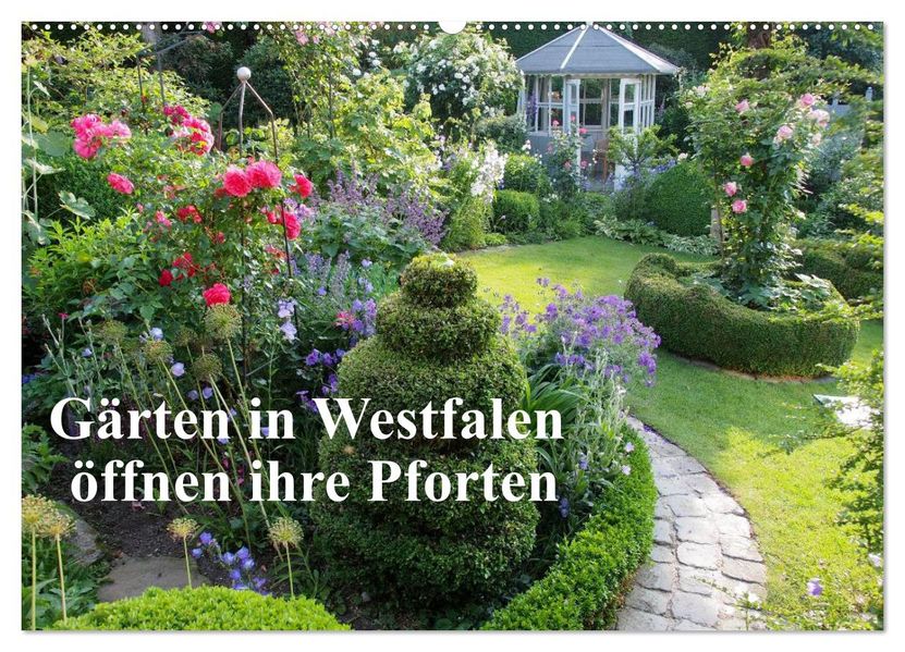 Gärten in Westfalen öffnen ihre Pforten (Wandkalender 2026 DIN A2 quer) CALVENDO Monatskalender