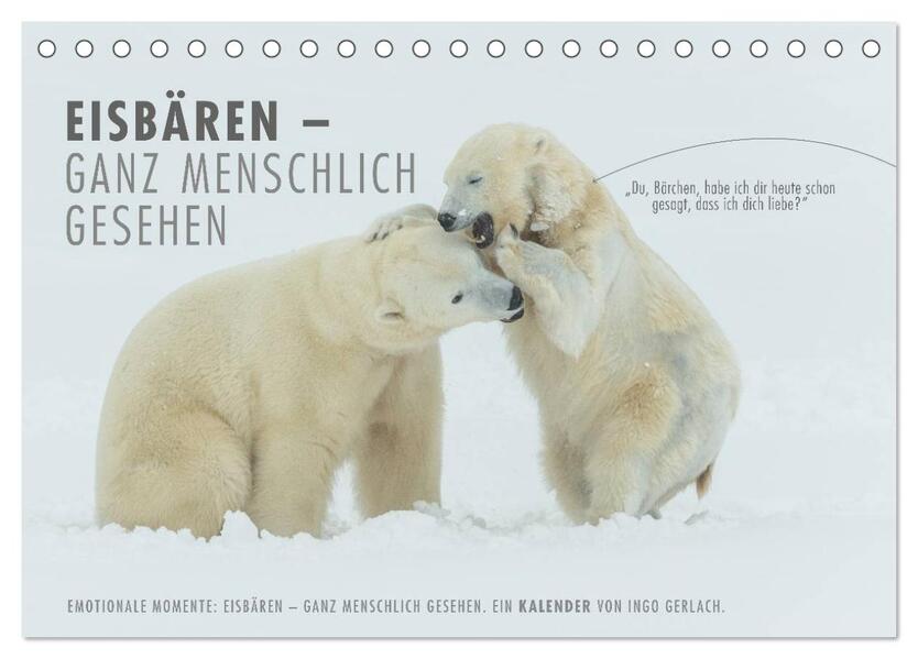Emotionale Momente: Eisbären - ganz menschlich gesehen. (Tischkalender 2026 DIN A5 quer) CALVENDO Monatskalender