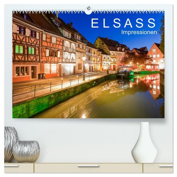 E L S A S S Impressionen (hochwertiger Premium Wandkalender 2026 DIN A2 quer) Kunstdruck in Hochglanz