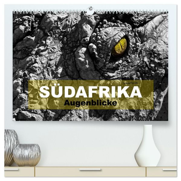 SÜDAFRIKA Augenblicke (hochwertiger Premium Wandkalender 2026 DIN A2 quer) Kunstdruck in Hochglanz