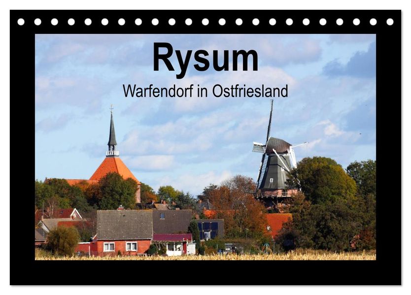 Rysum - Warfendorf in Ostfriesland (Tischkalender 2026 DIN A5 quer) CALVENDO Monatskalender