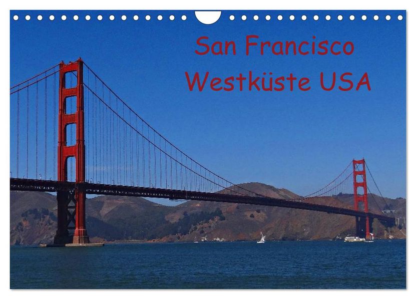 San Francisco Westküste USA (Wandkalender 2026 DIN A4 quer) CALVENDO Monatskalender