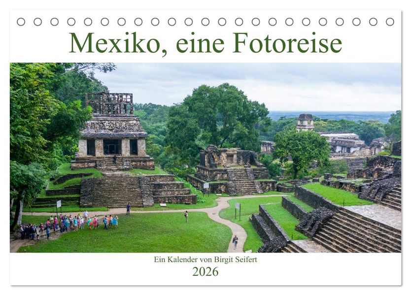 Mexiko eine Fotoreise (Tischkalender 2026 DIN A5 quer) CALVENDO Monatskalender
