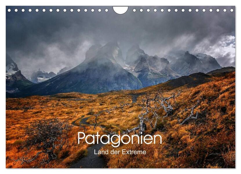Patagonien-Land der Extreme (Wandkalender 2026 DIN A4 quer) CALVENDO Monatskalender