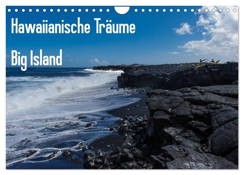 Hawaiianische Träume Big Island (Wandkalender 2026 DIN A4 quer) CALVENDO Monatskalender