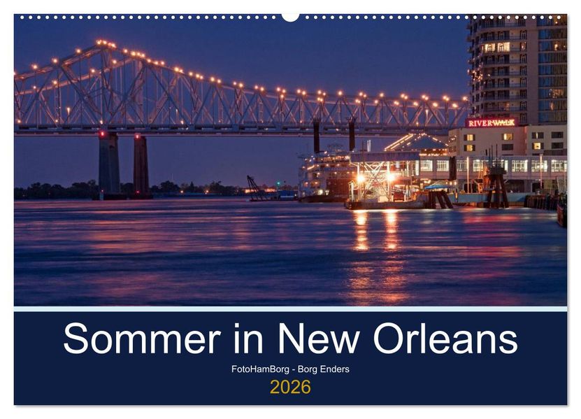 Sommer in New Orleans (Wandkalender 2026 DIN A2 quer) CALVENDO Monatskalender