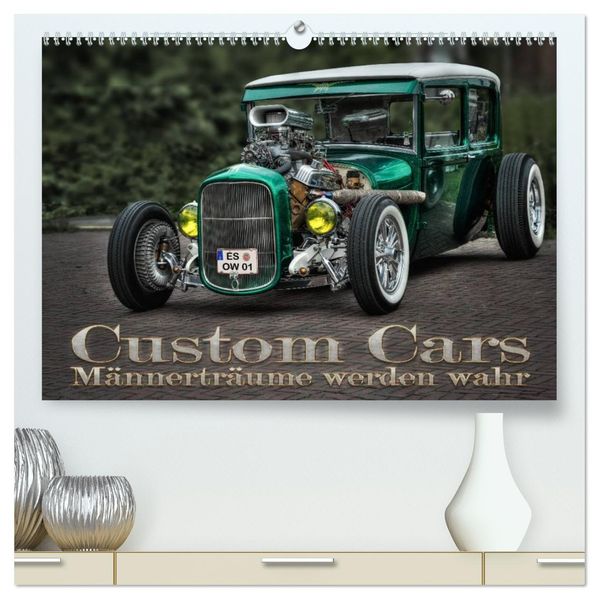 Custom Cars - Männerträume werden wahr (hochwertiger Premium Wandkalender 2026 DIN A2 quer) Kunstdruck in Hochglanz