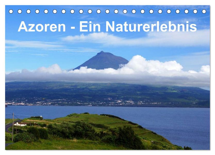 Azoren - Ein Naturerlebnis (Tischkalender 2026 DIN A5 quer) CALVENDO Monatskalender