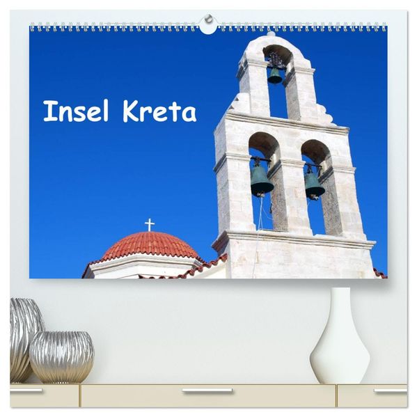 Insel Kreta (hochwertiger Premium Wandkalender 2026 DIN A2 quer) Kunstdruck in Hochglanz