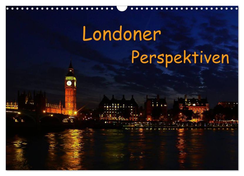 Londoner Perspektiven (Wandkalender 2026 DIN A3 quer) CALVENDO Monatskalender