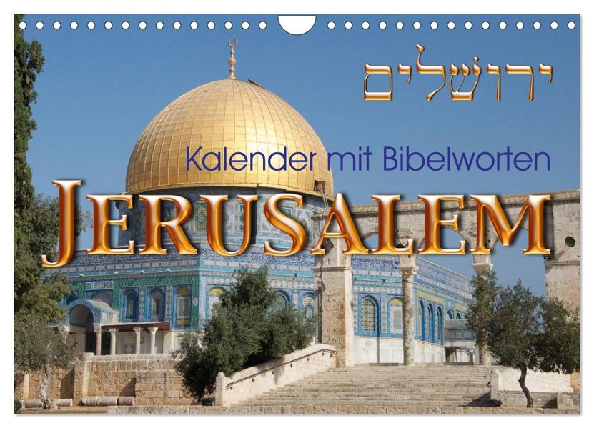 Jerusalem. Kalender mit Bibelworten (Wandkalender 2026 DIN A4 quer) CALVENDO Monatskalender