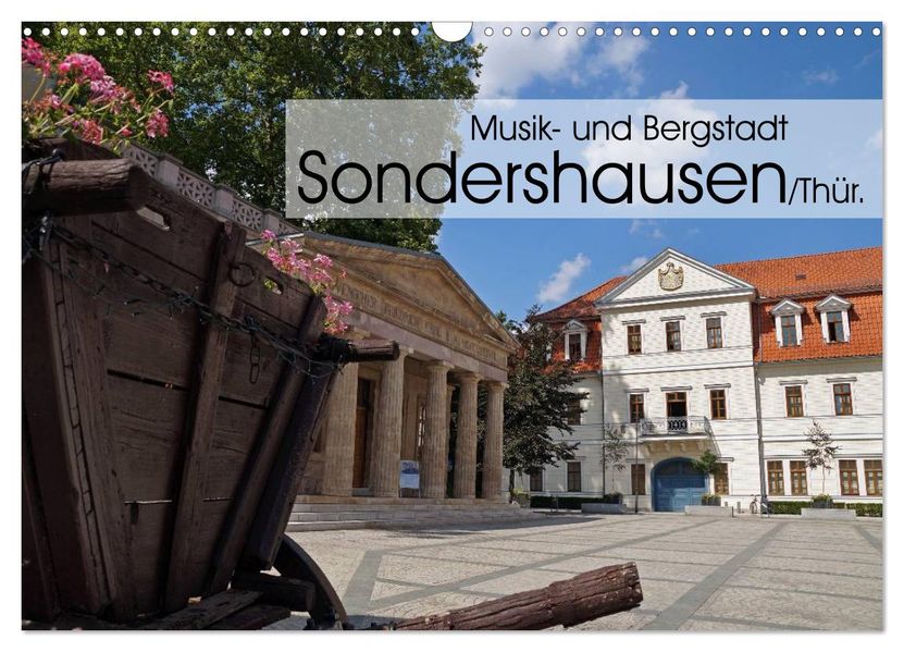 Musik- und Bergstadt Sondershausen/Thüringen (Wandkalender 2026 DIN A3 quer) CALVENDO Monatskalender