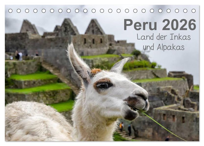 Peru - Land der Inkas und Alpakas (Tischkalender 2026 DIN A5 quer) CALVENDO Monatskalender