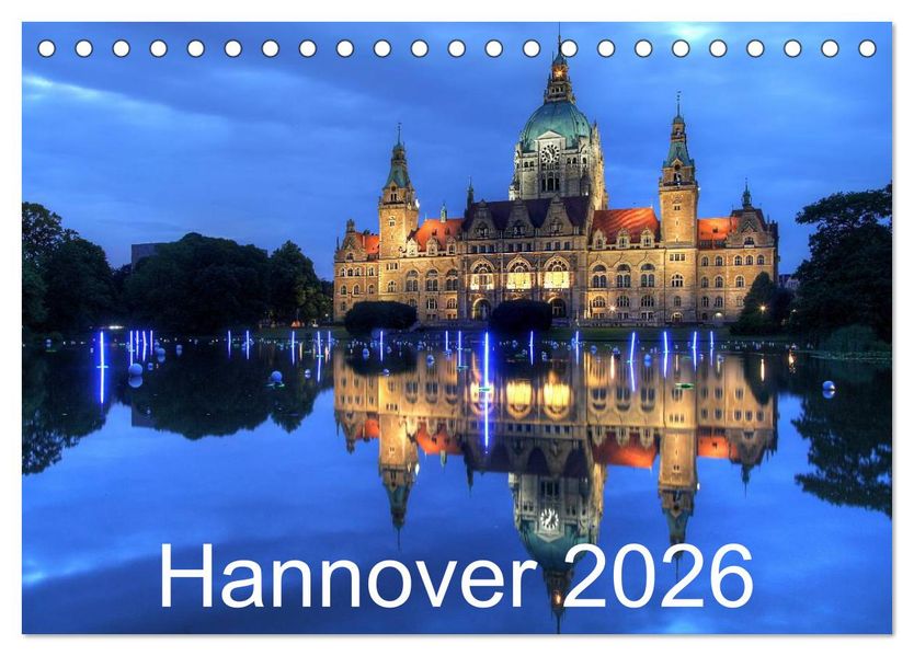 Hannover 2026 (Tischkalender 2026 DIN A5 quer) CALVENDO Monatskalender